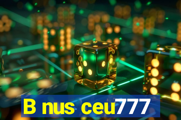 B nus ceu777